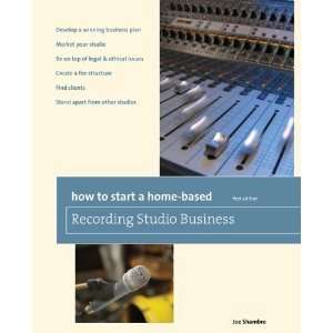  to Start a Home Based Recording Studio Business (Home Based Business 