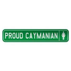   PROUD CAYMANIAN  STREET SIGN COUNTRY CAYMAN ISLANDS