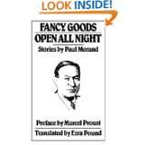 Fancy Goods; Open All Night (New Directions Books) by Paul Morand and 