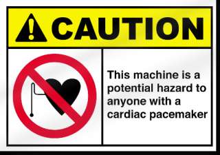 Machine Is A Potential Hazard Cardiac Pacemaker Sign  