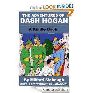 The Adventures of Dash Hogan Milford Slabaugh  Kindle 