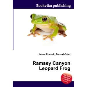    Ramsey Canyon Leopard Frog Ronald Cohn Jesse Russell Books
