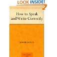 How to Speak and Write Correctly by Joseph Devlin ( Kindle Edition 