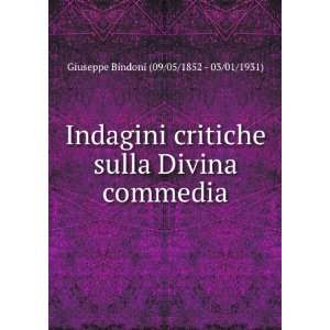  Indagini critiche sulla Divina commedia Giuseppe Bindoni 
