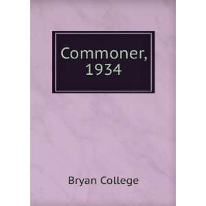  Commoner, 1934 Bryan College Books