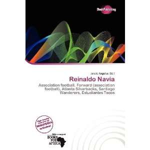  Reinaldo Navia (9786200649744) Jerold Angelus Books