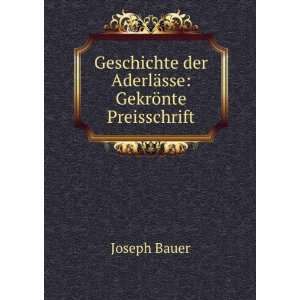   der AderlÃ¤sse GekrÃ¶nte Preisschrift Joseph Bauer Books