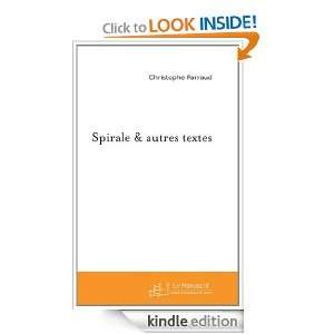 Spirale & Autres Textes (French Edition) Parraud Christophe  