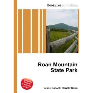  Roan Mountain State Park Ronald Cohn Jesse Russell Books