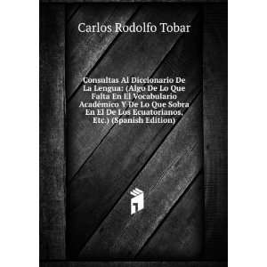   Los Ecuatorianos, Etc.) (Spanish Edition) Carlos Rodolfo Tobar Books
