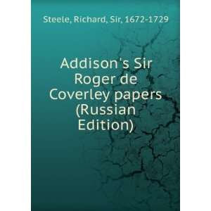 Addisons Sir Roger de Coverley papers (Russian Edition) (in Russian 