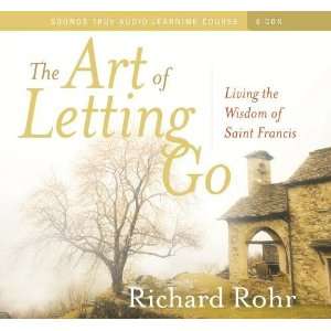   Living the Wisdom of St. Francis [Audio CD] Richard Rohr OFM Books