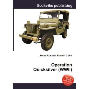   Quicksilver (WWII) Ronald Cohn Jesse Russell  Books