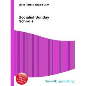  Socialist Sunday Schools Ronald Cohn Jesse Russell Books
