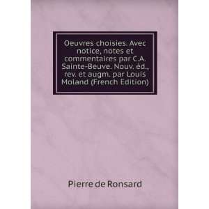   et augm. par Louis Moland (French Edition) Pierre de Ronsard Books