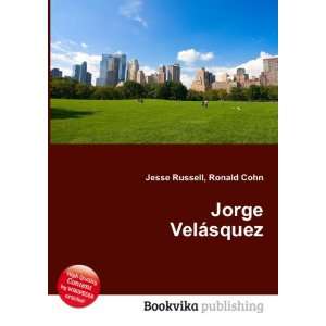  Jorge VelÃ¡squez Ronald Cohn Jesse Russell Books