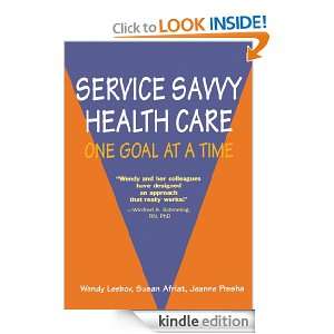 Service Savvy Health Care Wendy Leebov  Kindle Store