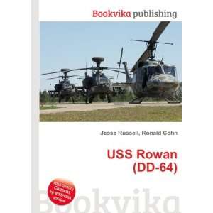  USS Rowan (DD 64) Ronald Cohn Jesse Russell Books