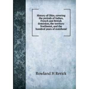   Northwest, and the hundred years of statehood Rowland H Rerick Books