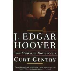   Edgar Hoover The Man and the Secrets [Paperback] Curt Gentry Books