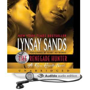 The Renegade Hunter A Rogue Hunter Novel [Unabridged] [Audible Audio 