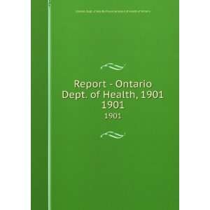   Health, 1901. 1901 Provincial Board of Health of Ontario Ontario