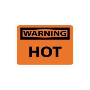  OSHA WARNING Hot Safety Sign