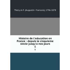   education en France  depuis le cinquieme siecle jusqua nos jours. 1