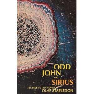    Odd John and Sirius   [ODD JOHN & SIRIUS] [Paperback] Books