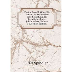   Jahrhundert, Volume 1 (German Edition) Carl Spindler Books