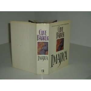    IMAJICA By CLIVE BARKER 1991 FIRST EDITION CLIVE BARKER Books