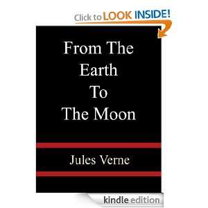 From The Earth To The Moon   Jules Verne Jules Verne  