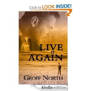 Live It Again Geoff North  Kindle Store