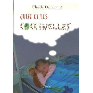  julie et les coccinelles (9782847767865) Claude 