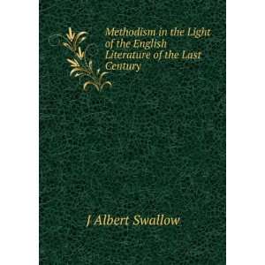   of the English Literature of the Last Century J Albert Swallow Books