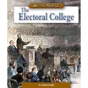  The Electoral College Michael Burgan