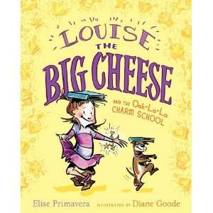  Louise the Big Cheese and the Ooh la la Charm School 