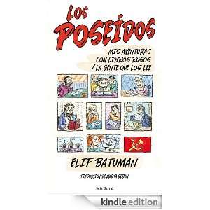 Los poseídos (Spanish Edition) Batuman Elif, Marta Rebón  