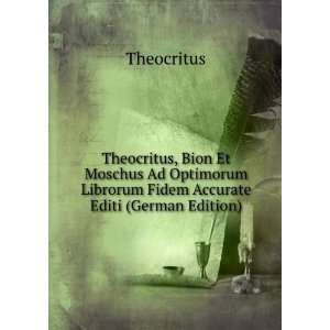  Librorum Fidem Accurate Editi (German Edition) Theocritus Books