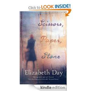 Scissors, Paper, Stone Elizabeth Day  Kindle Store