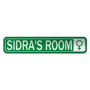   SIDRA S ROOM  STREET SIGN NAME