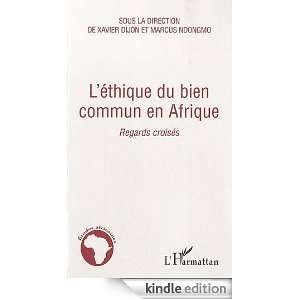 Ethique du Bien Commun en Afrique Regards Croisés (Etudes africaines 