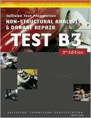 ASE Test Preparation Collision   B3 Non Structural Analysis and Damage 