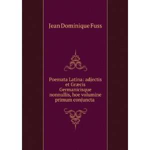  Poemata Latina adjectis et GrÃ¦cis Germanicisque 