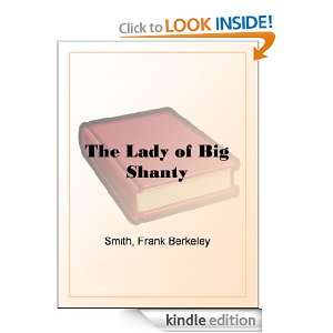 The Lady of Big Shanty F. Berkeley (Frank Berkeley) Smith  