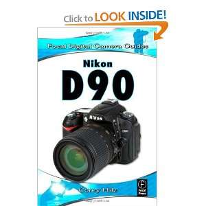   Nikon D90 Focal Digital Camera Guides [Paperback] Corey Hilz Books