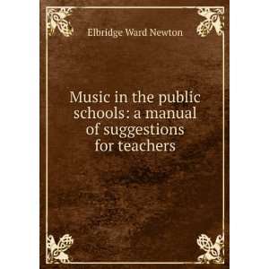   manual of suggestions for teachers Elbridge Ward Newton Books