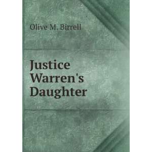  Justice Warrens Daughter Olive M. Birrell Books