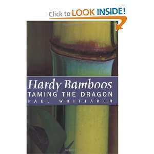    Hardy Bamboos Taming the Dragon [Hardcover] Paul Whittaker Books