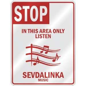   AREA ONLY LISTEN SEVDALINKA  PARKING SIGN MUSIC